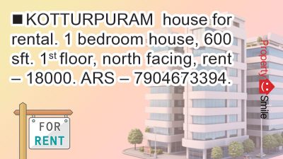 1BHK, House For Rent @Kotturpuram - ₹18k / 600 Sqft - 1st Floor