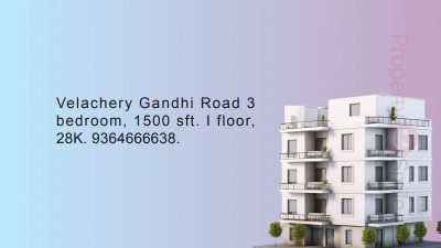 Flat for rent @ Velachery 3 BHK, 1500 Sqft - Rs. 28K