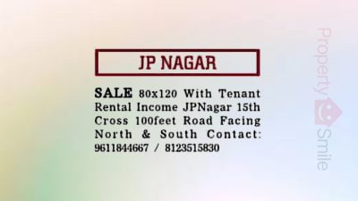 80*120 Land with tenant rental Income for sale  @ JP Nagar